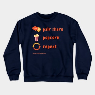 Pair Share, Popcorn, Repeat Crewneck Sweatshirt